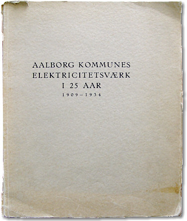Aalborg Kommunes Elektricitetsværk i 25 Aar